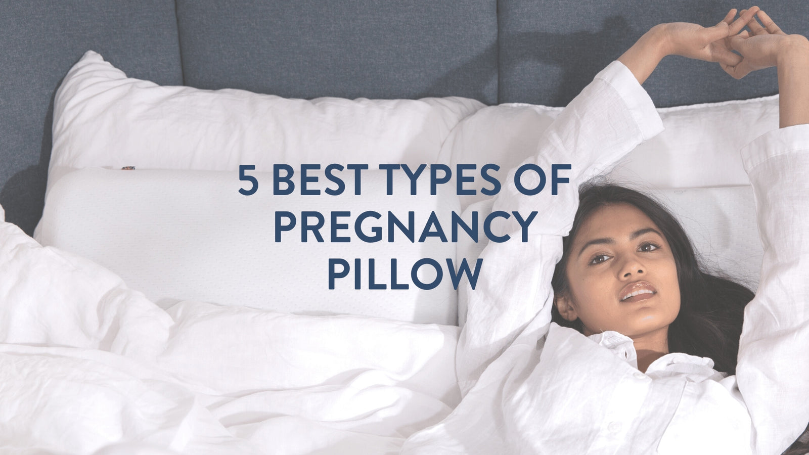 5 best types of pregnancy pillow do they help and how to use them