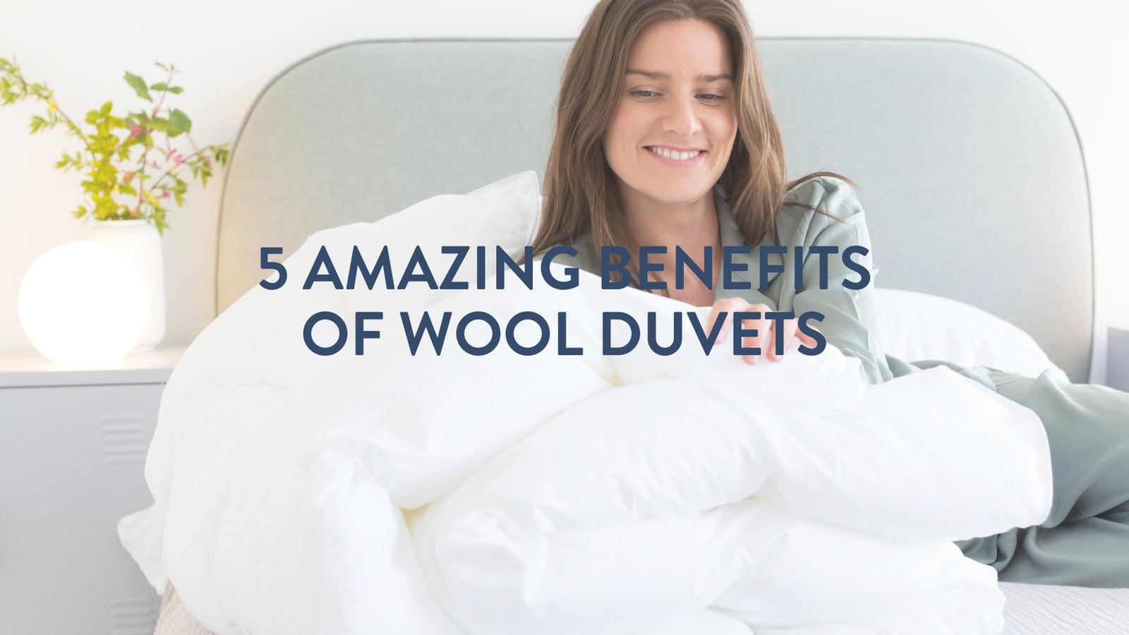 5 amazing benefits of a wool duvet, made in Devon