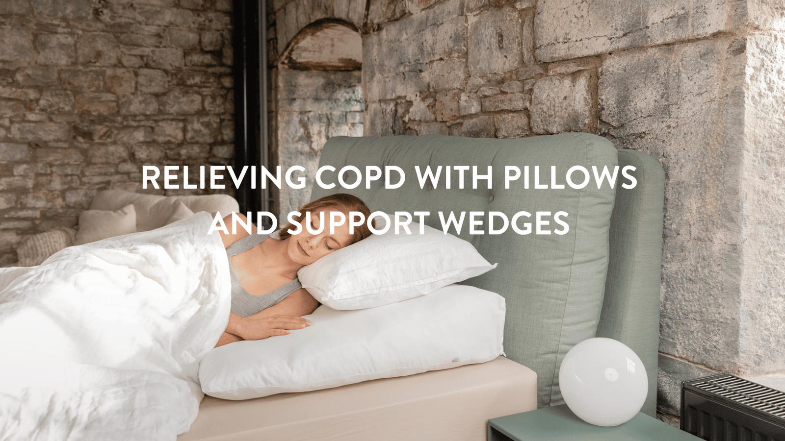 Relieving COPD with Pillows and Support Wedges Putnams